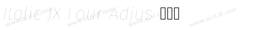 Italic JX Four Adjus字体转换